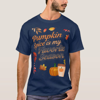Camiseta Pumpkin Spice É Minha Época Favorita Que O Outono