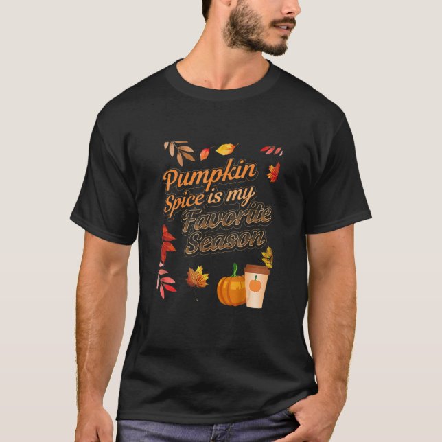 Camiseta Pumpkin Spice é minha estação favorita Folhas de o (Frente)