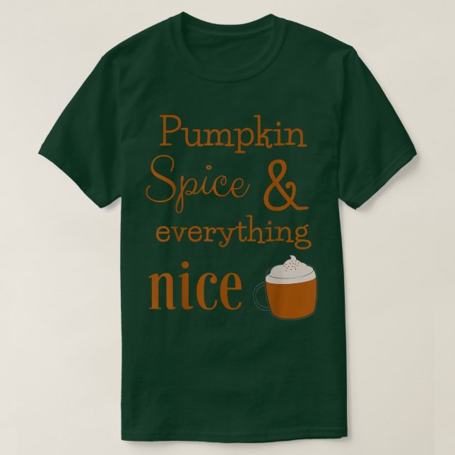 Camiseta Pumpkin Spice e Tudo o que é legal outono (Frente do Design)