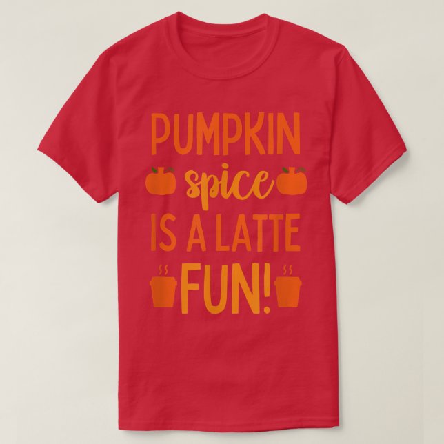Camiseta Pumpkin Spice Latino Mulheres Querem outono (Frente do Design)