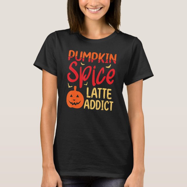Camiseta Pumpkin Spice Latte Addicto Helloween Pumpkin Spic (Frente)