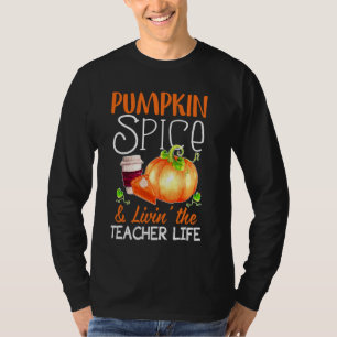 Camiseta Pumpkin Spice & Livin The Teacher Life Cute Autumn