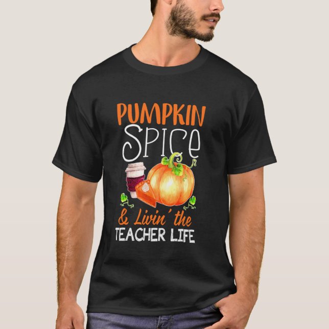 Camiseta Pumpkin Spice & Livin The Teacher Life Cute Autumn (Frente)