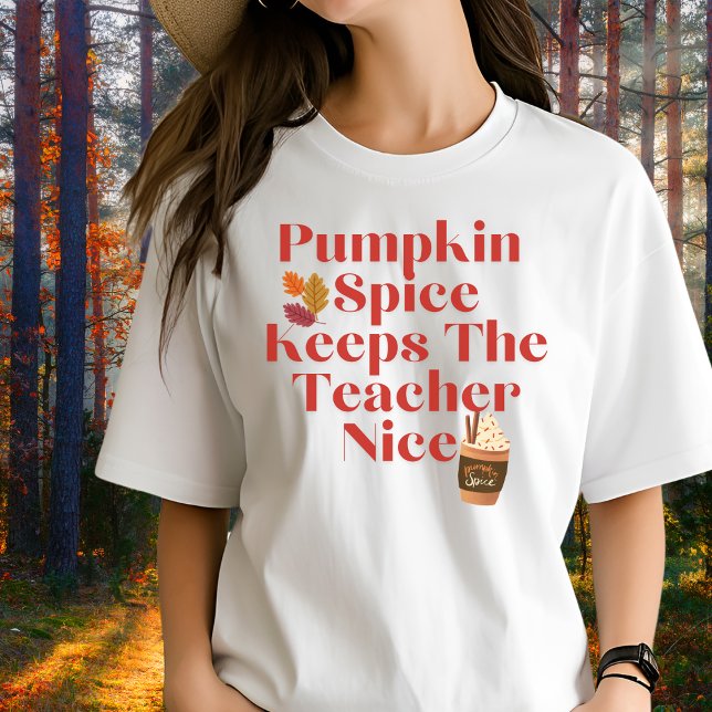 Camiseta Pumpkin Spice Mantém O Professor Bonito (Criador carregado)
