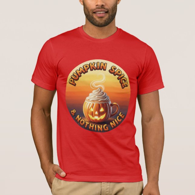 Camiseta Pumpkin Spice & Nothing Nice (Frente)