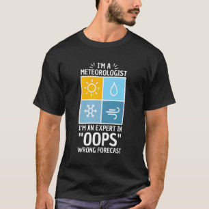 Camiseta Pun Para Meteorologista Oops Previsão Errada