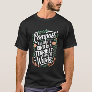 Camiseta Pun sobre Sustentabilidade de Resíduos Orgânicos d