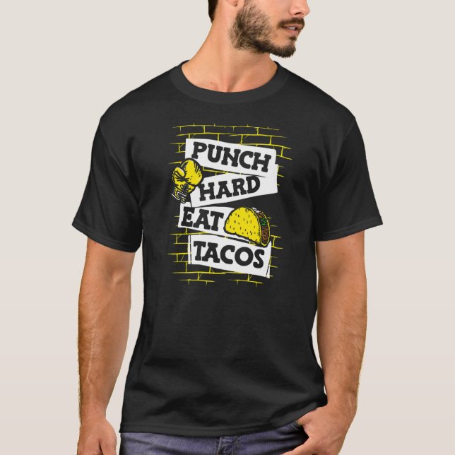 Camiseta Punch Duro Comer Tacos Boxer Thai Boxer Kickboxer  (Frente)