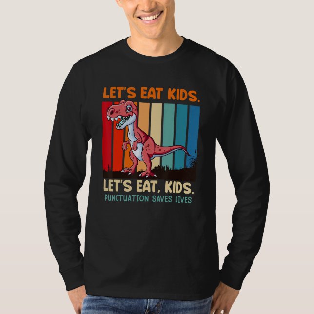Camiseta Punctuation matters let s eat kids teacher (Frente)