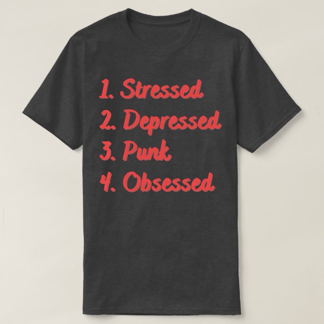 Camiseta Punk Deprimido Estressado Obcecado (Frente do Design)