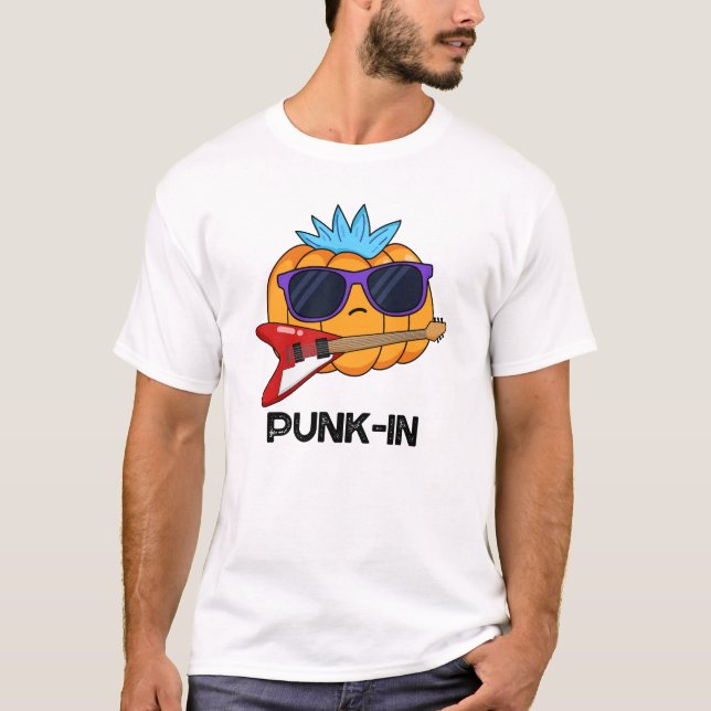 Camiseta Punk in Funny Punk Rock Pumpkin Pun (Frente)