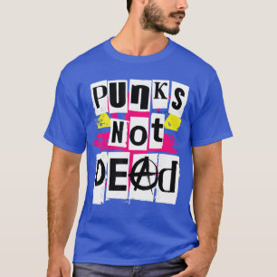 Camiseta Punks Not Dead para amigo fã de Punk Rock