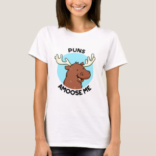 Camiseta Puns Amome-Me Engraçado Mose Pun