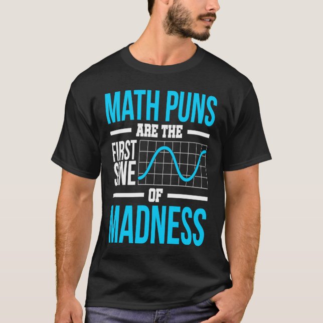 CAMISETA PUNS DE MATEMÁTICA SÃO O PRIMEIRO SINAL DE LOUÇA (Frente)
