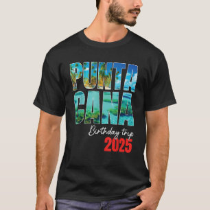 Camiseta Punta Cana Birthday Trip 2025 Partido Dominicano C