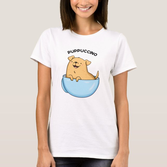 Camiseta Pup-puccino Funny Cappuccino Pun (Frente)
