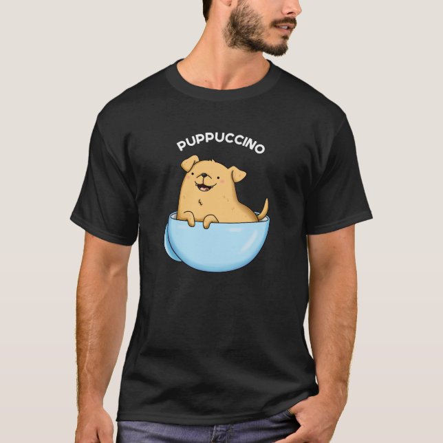 Camiseta Pup-puccino Funny Cappuccino Pun Dark BG (Frente)
