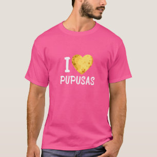 Camiseta Pupusas Comida Salvadorenha Eu Amo Comedor de Pup