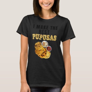 Camiseta Pupusas Salvadorenho Comida de Amor Comida El Salv