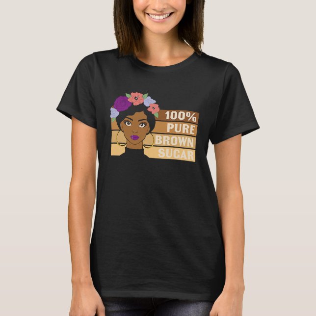 Camiseta Pure Brown Sugar Girl Black History BHM African (Frente)