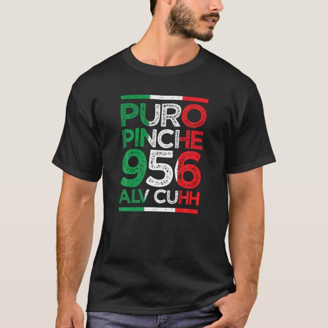 Camiseta Puro Pinche 956 Alv Cuhh, pavilhão mexicano, cores (Frente)