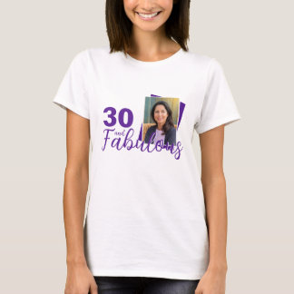 Camiseta Purple 30 and Fabulous 30th Birthday Photo