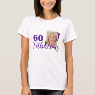 Camiseta Purple 60 and Fabulous 60th Birthday Photo