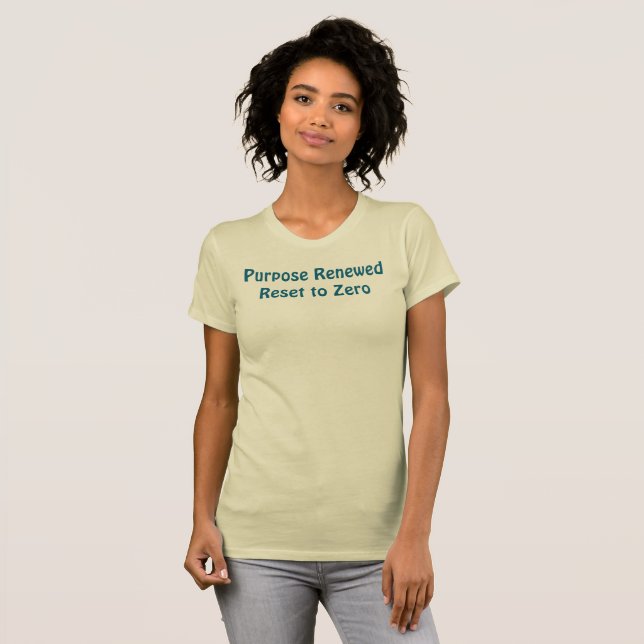 Camiseta Purpose Renewed, Reset to Zero (Frente Completa)