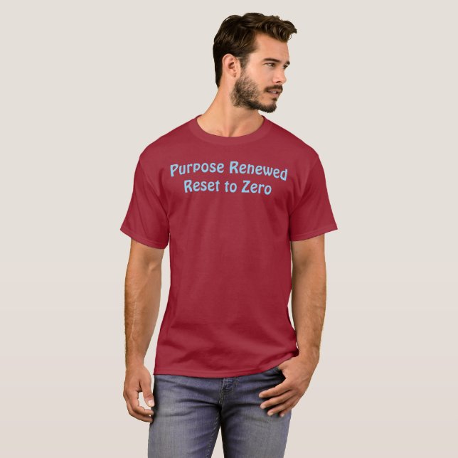 Camiseta Purpose Renewed, Reset to Zero T-Shirt (Frente Completa)