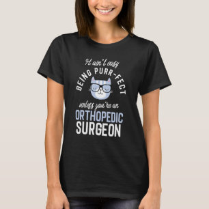 Camiseta Purr Fect Orthopedic Surgeon Médicos Ideia