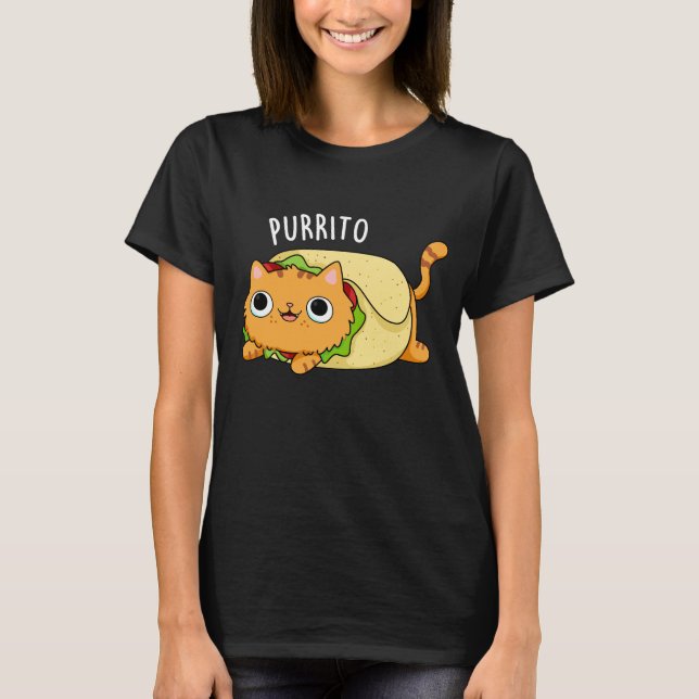 Camiseta Purrito Funny Cat Burrito Pun Dark BG (Frente)