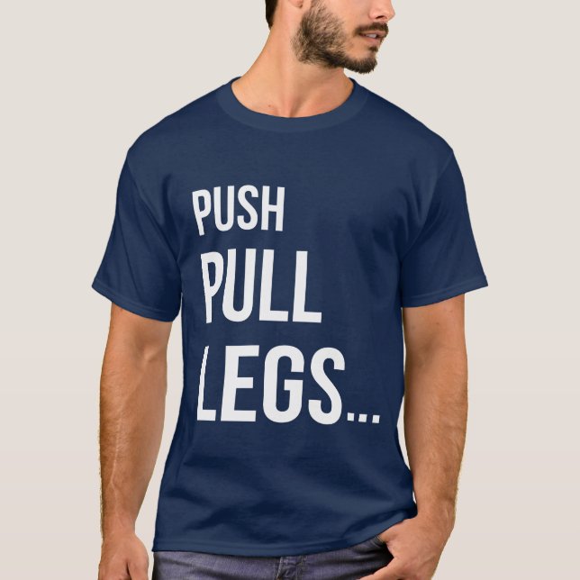 CAMISETA PUSH PULL PERNAS (Frente)