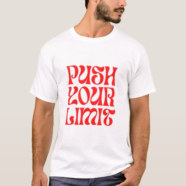 Camiseta “ Push Your Limit “ Cotton Tshirt  (Frente)