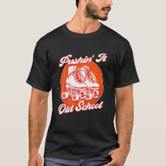 Camiseta Pushin' It Old School Roller Skates