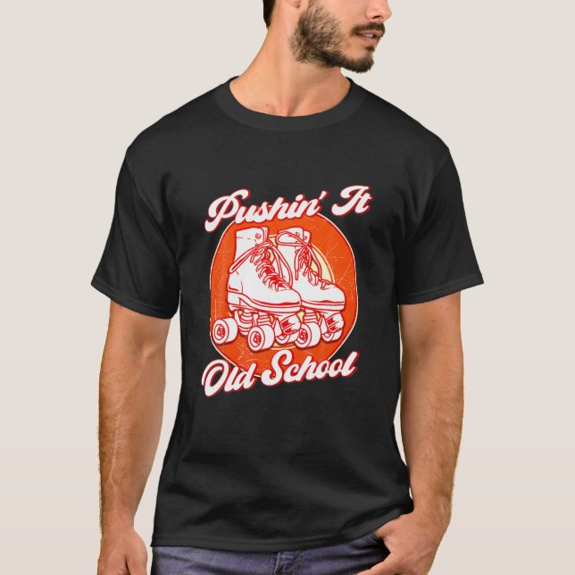 Camiseta Pushin' It Old School Roller Skates (Frente)