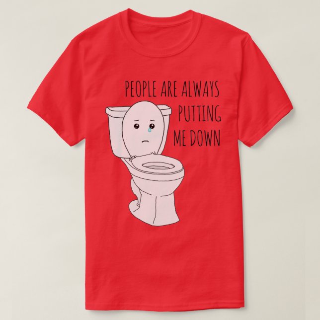 CAMISETA PUT THE TOILET SEAT DOWN  (Frente do Design)
