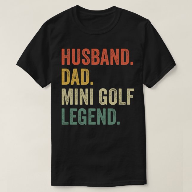 Camiseta Putt Putt Golf Pai Do Marido Mini Lenda Golf (Frente do Design)