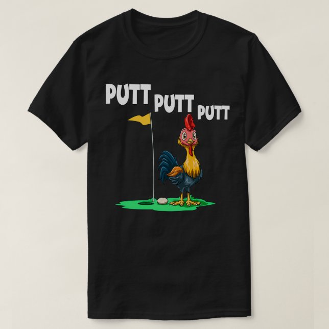 Camiseta Putt Putt Putt Galinhas Golfe (Frente do Design)