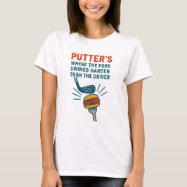 Camiseta Putters: Onde o Garfo Balança Mais Forte que o Dri