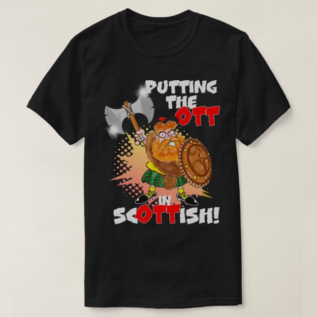 Camiseta Putting the OTT in ScOTTish (Frente do Design)