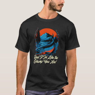 Camiseta Puxe Como o Campeão Que Você É Hobby de Pesca Pa