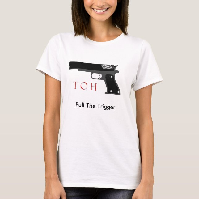 Camiseta Puxe o disparador (Frente)