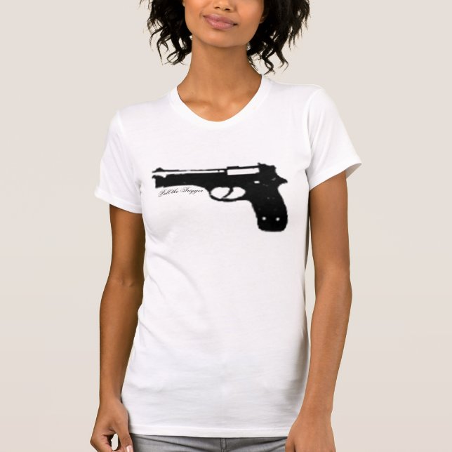 Camiseta Puxe o disparador (Frente)