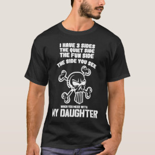 Camiseta Puxe O Lado Que Vê Quando Mega Com A Minha Filha