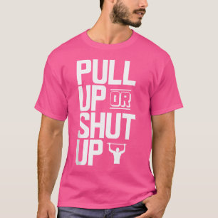 Camiseta Puxe Ou Cale A Boca Calisthenics Bodybui