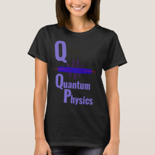 Camiseta Q é para a física quântica, a ciência cega
