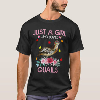 Camiseta Quail Bird Lover Gift Apenas Uma Menina Que Ama Qu