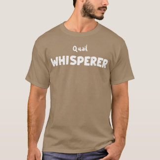 Camiseta Quail Whisperer Birds
