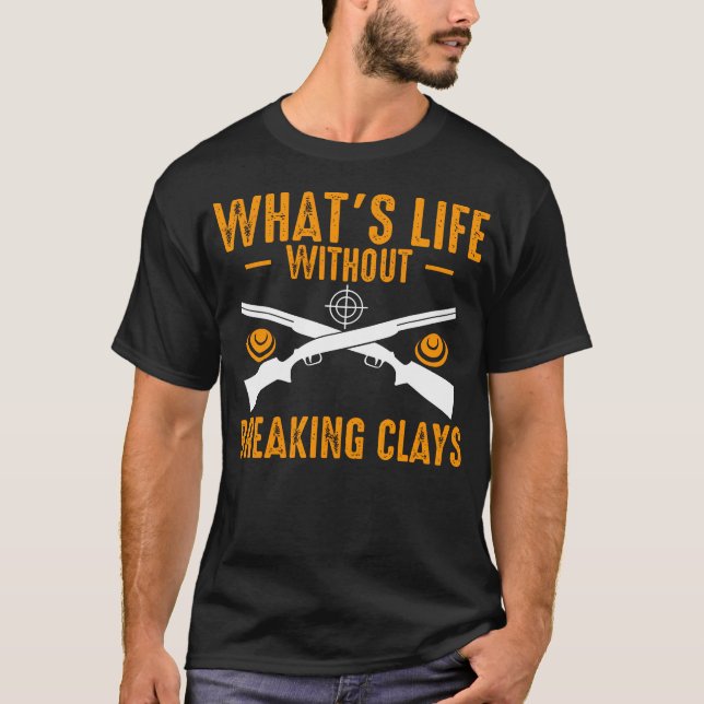 Camiseta Qual é a Vida Sem Quebrar Argila Tiro ao Prato (Frente)