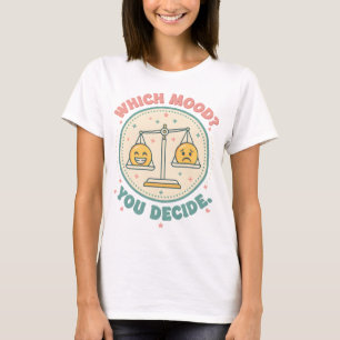 Camiseta Qual é o Humor? Você Decide